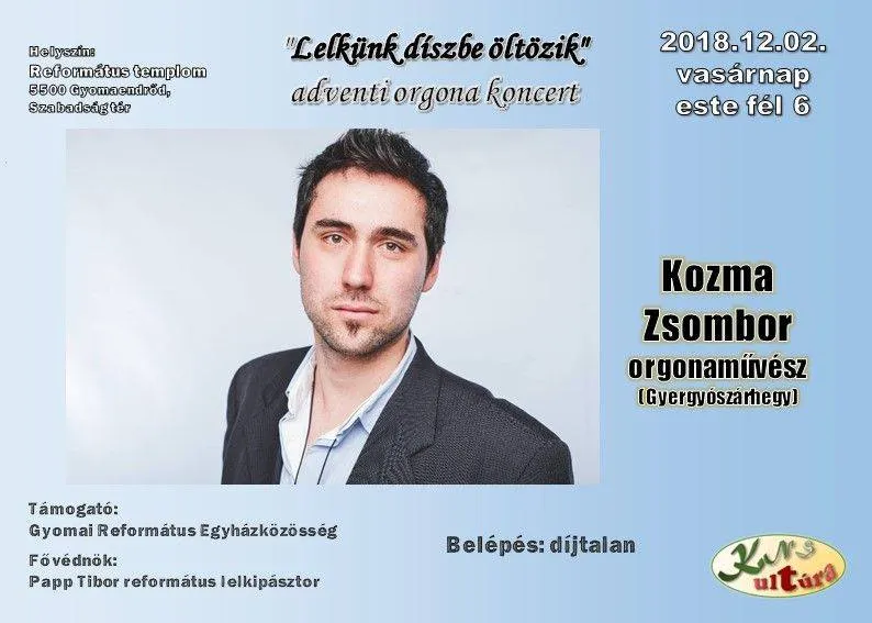 Lelkünk díszbe öltözik - Kozma Zsombor adventi orgonakoncertje